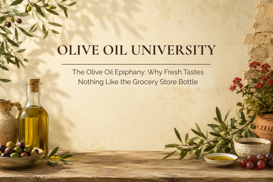 The Olive Oil Epiphany: Why Fresh Tastes Nothing Like the Grocery Store Bottle